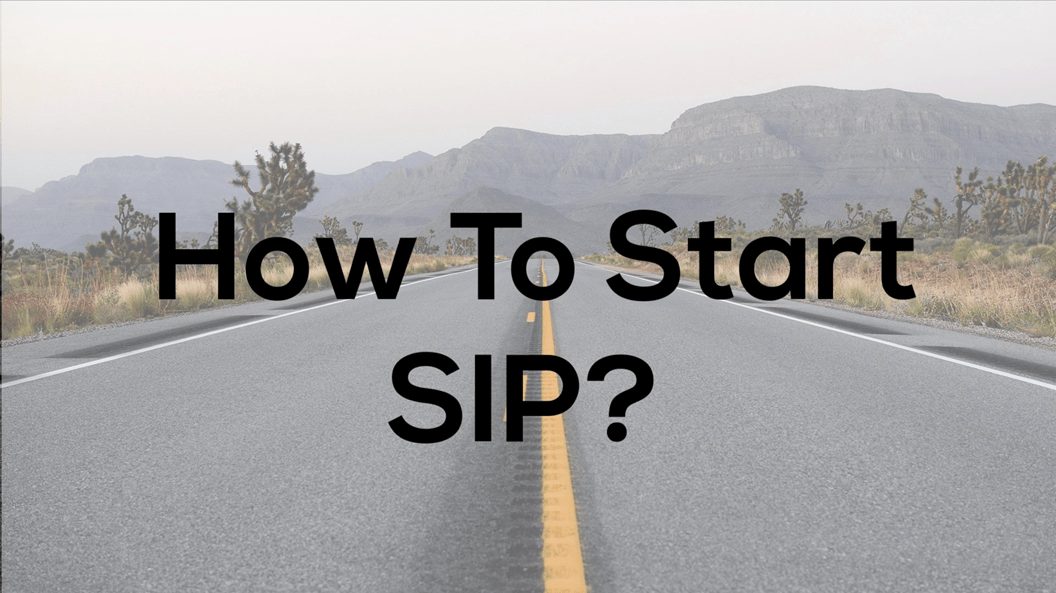 How To Start SIP?